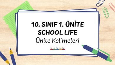 10-sinif-1-unite-school-life-unite-kelimeleri