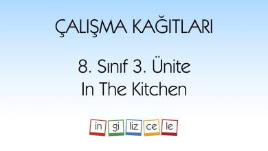 8-sinif-3-unite-in-the-kitchen-calisma-kagitlari